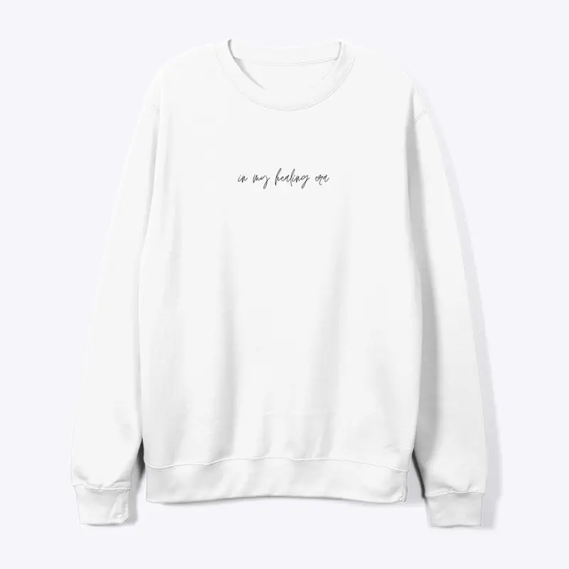 In My Healing Era Crewneck Sweatshirt